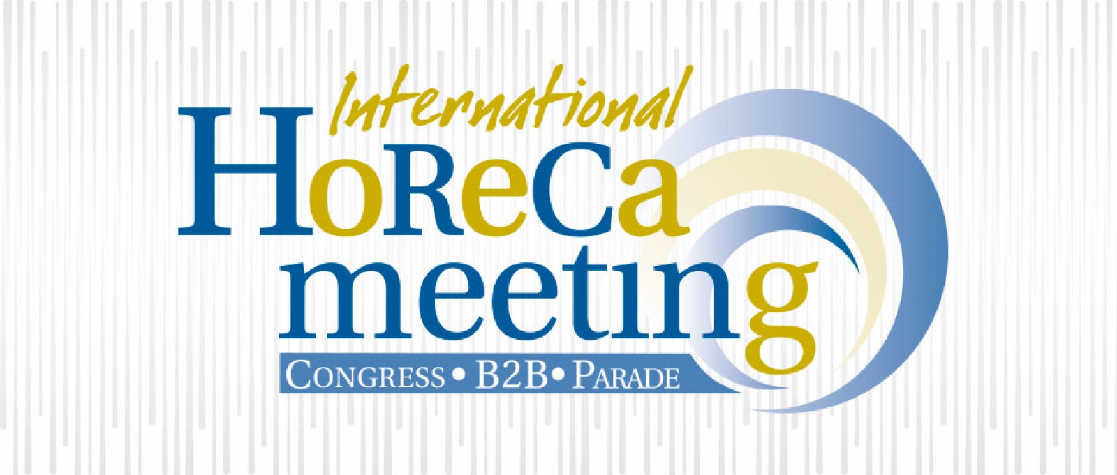 INTERNATIONAL HORECA MEEETING